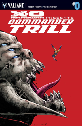 X-O Manowar: Commander Trill # 0 ( Valiant Comics 2015)