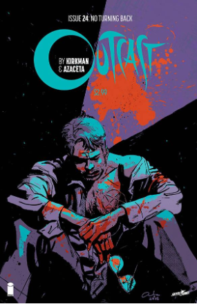 Outcast # 24 (Image Comics 2016) Outcast # 24 (Image Comics 2016)