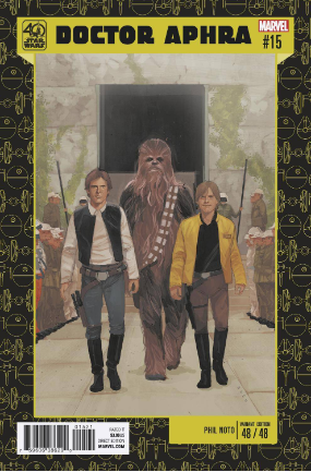 Star Wars: Doctor Aphra # 15 (Marvel Comics 2017) Noto 40th Anniversary Star Wars: Doctor Aphra # 15 (Marvel Comics 2017) Noto 40th Anniversary