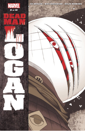 Dead Man Logan # 2 of 12 (Marvel Comics 2018) Dead Man Logan # 2 of 12 (Marvel Comics 2018)