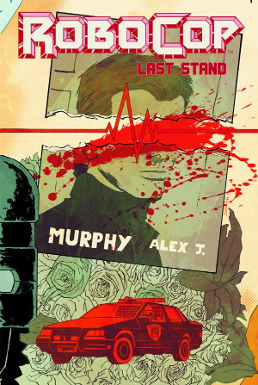 Robocop Last Stand # 4 of 8 (Boom Studios 2013) Robocop Last Stand # 4 of 8 (Boom Studios 2013)