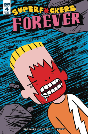 Super F*ckers Forever #  4 of 5 (IDW Publishing 2016)