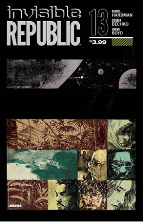 Invisible Republic # 13 (Image Comics 2016) Invisible Republic # 13 (Image Comics 2016)
