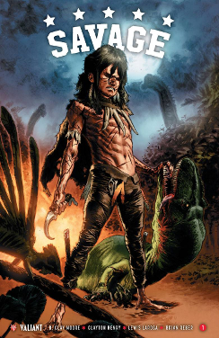 Savage # 1 (Valiant Comics 2016) Savage # 1 (Valiant Comics 2016)