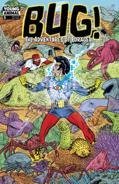 Bug, Adventures of Forager # 5 of 6 (Young Animal 2017) Bug, Adventures of Forager # 5 of 6 (Young Animal 2017)