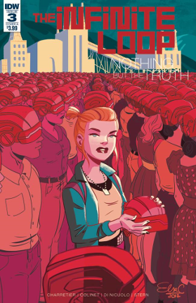 Infinite Loop: Nothing But the Truth # 3 of 6 (IDW Comics 2017) Infinite Loop: Nothing But the Truth # 3 of 6 (IDW Comics 2017)