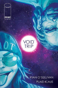 Void Trip #  1 of 5 (Image Comics 2017)