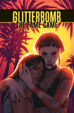 Glitterbomb: The Fame Game # 3 of 4 (Image Comics 2017) Glitterbomb: The Fame Game # 3 of 4 (Image Comics 2017)