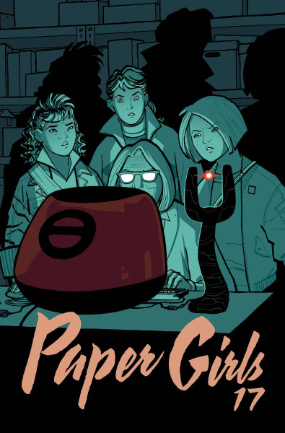 Paper Girls # 17 (Image Comics 2017) Paper Girls # 17 (Image Comics 2017)