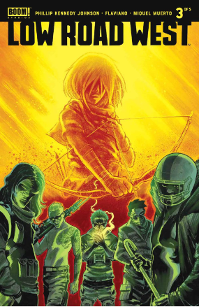 Low Road West # 3 of 5 (Boom Studios 2018) Low Road West # 3 of 5 (Boom Studios 2018)