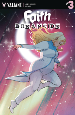 Faith Dreamside # 3 of 4 (Valiant Comics 2018) Faith Dreamside # 3 of 4 (Valiant Comics 2018)