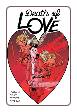 Death Of Love #  1 of 5 (Image Comics 2018)