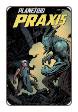 Planetoid Praxis #  2 of 6 (Image Comics 2017)