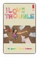 I Love Trouble # 2 (Image Comics 2013)