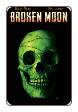 Broken Moon # 3 of 4 (American Gothic Press 2015)