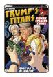 Trumps Titans vs. Fidget Spinner Force # 1 (Keenspot comics 2017)